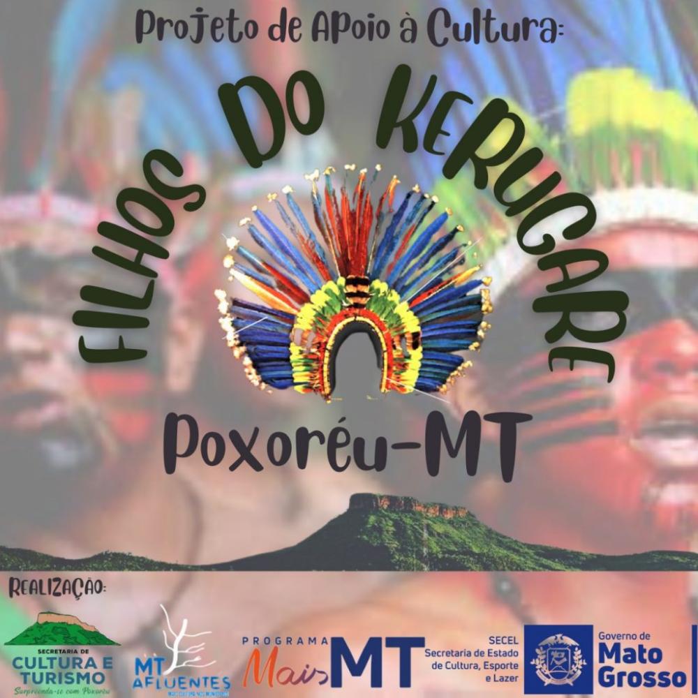Edital Filhos do Kerugare trará oportunidade para o desenvolvimento cultural de Poxoréu
