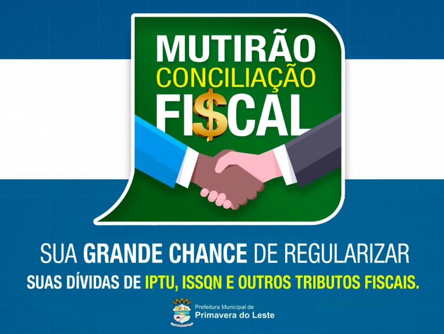 Último dia do Mutirão da Reconciliação Fiscal é nesta segunda (31)