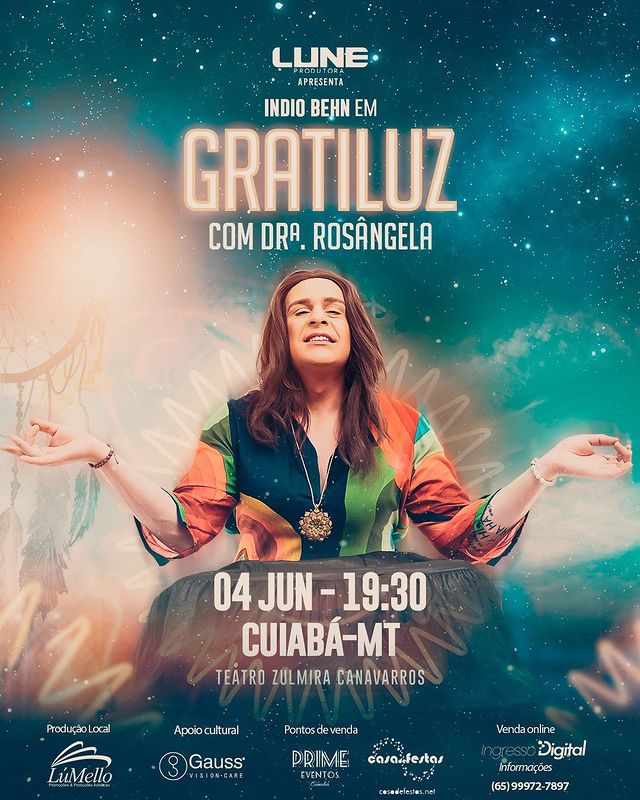 Sucesso como Dra. Rosângela, Indio Behn chega à Cuiabá com sua turnê Gratiluz