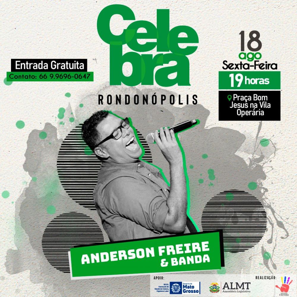 “Celebra Rondonópolis” realiza show inédito de Anderson Freire