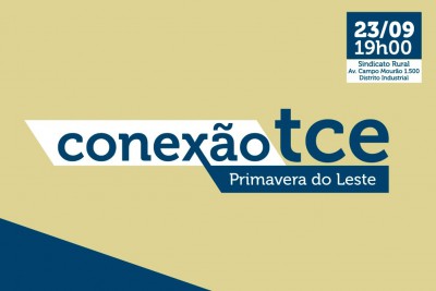 Conexão TCE será realizado nesta quinta-feira (23) em Primavera do Leste