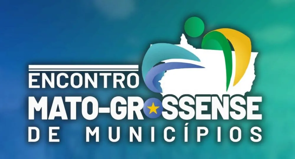 Encontro Mato-grossense de Municípios terá início nesta terça-feira em Cuiabá