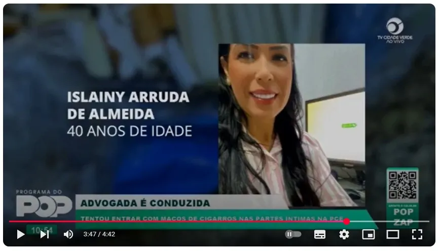  Advogada é flagrada com cigarros escondidos em parte íntima ao visitar marido na PCE