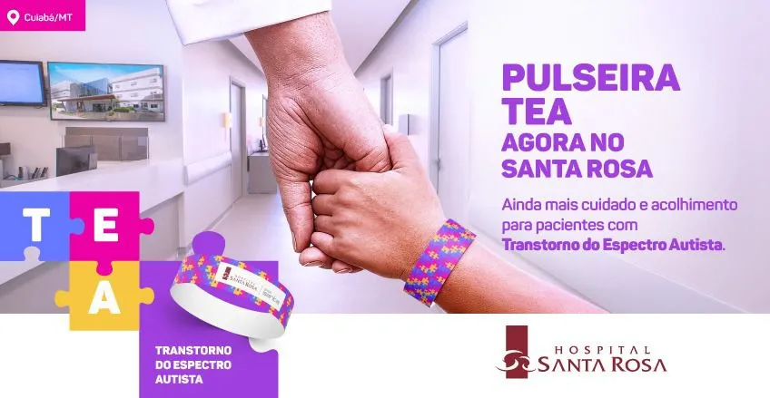 Hospital Santa Rosa adota pulseiras de identificação para pacientes com TEA e reforça atendimento humanizado em Cuiabá