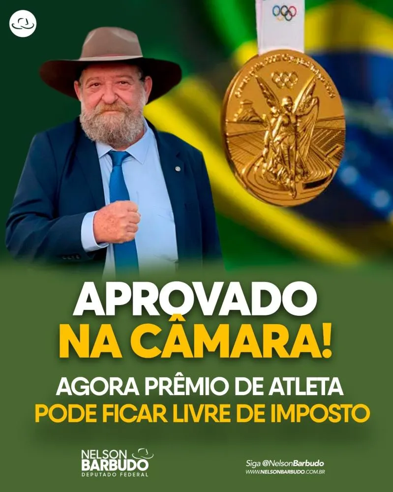 Câmara aprova isenção de Imposto de Renda para premiações de atletas; proposta com participação de Nelson Barbudo segue para o Senado