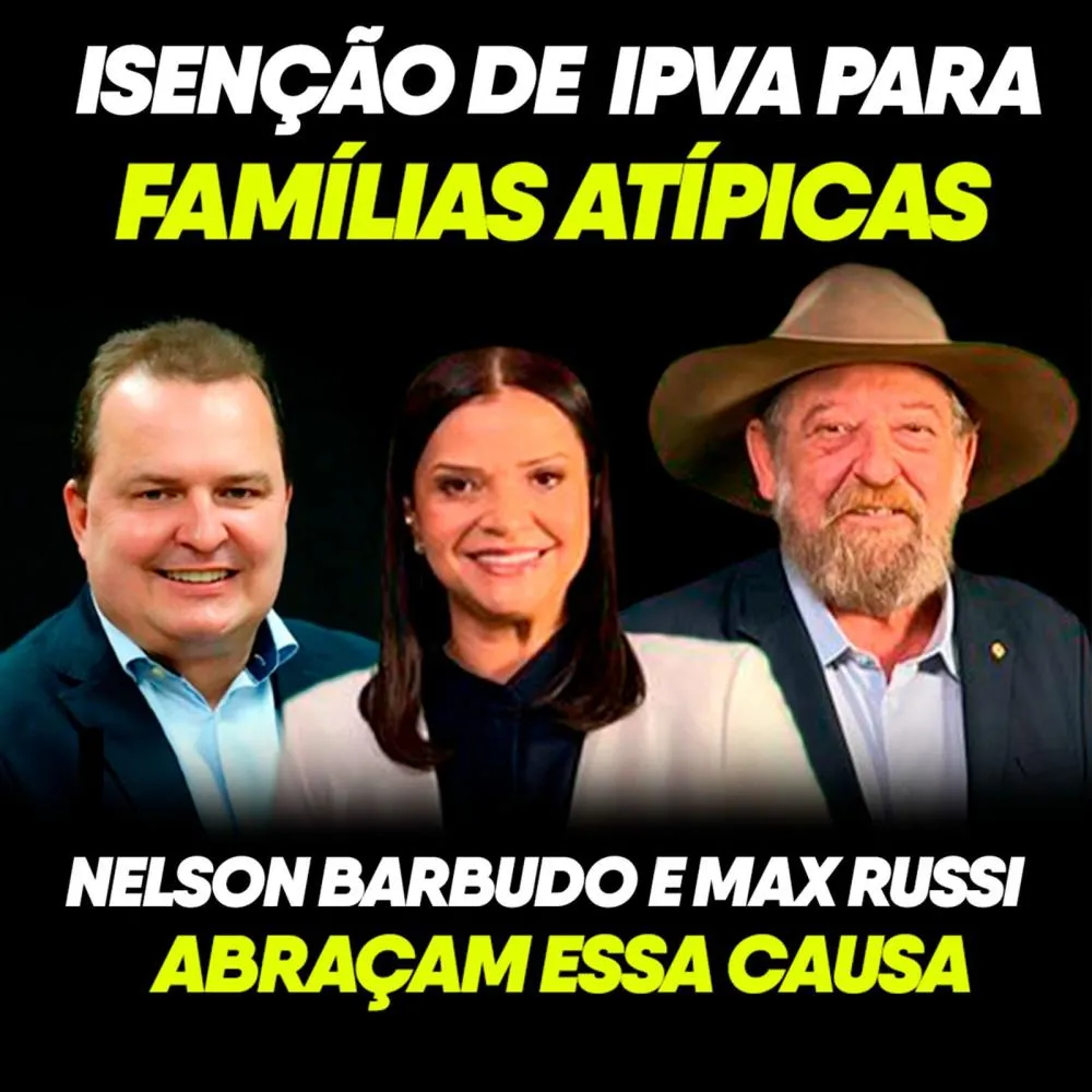 Deputado Nelson Barbudo se compromete a lutar por isenção de IPVA para famílias de pessoas com autismo em Mato Grosso
