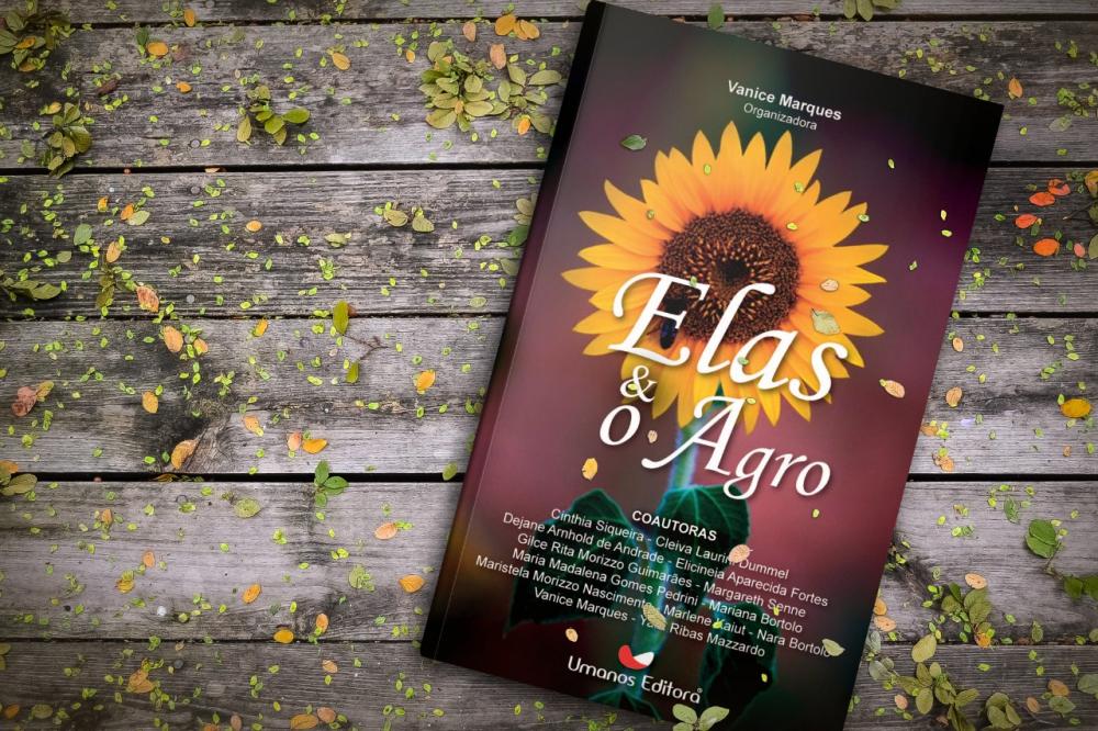 Livro “Elas & o Agro” será lançado no Goiabeiras neste sábado (22)