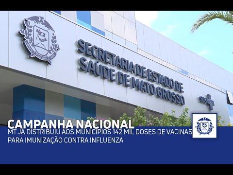 MT já distribuiu aos municípios 142 mil doses de vacinas para imunização contra Influenza